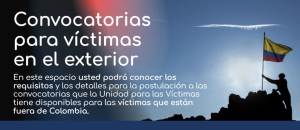 Unidad para las Víctimas abrió convocatorias de reparación para Víctimas en el Exterior 